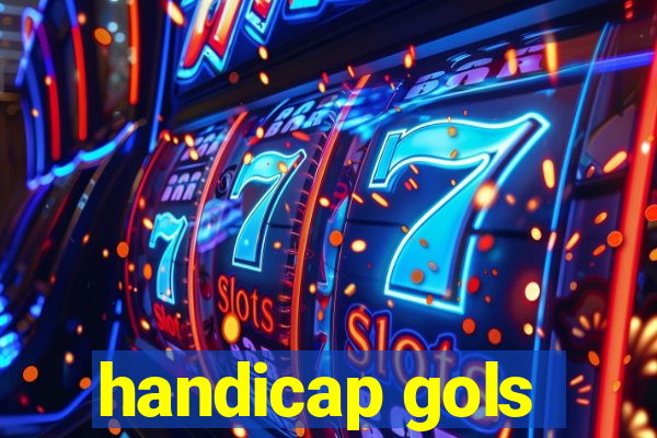 handicap gols